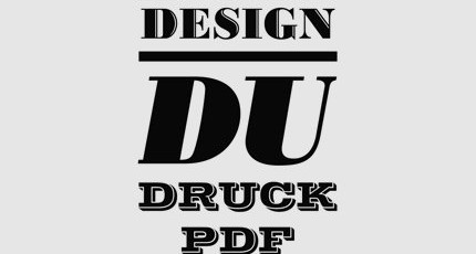 ich Design – DU DRUCK PDF!